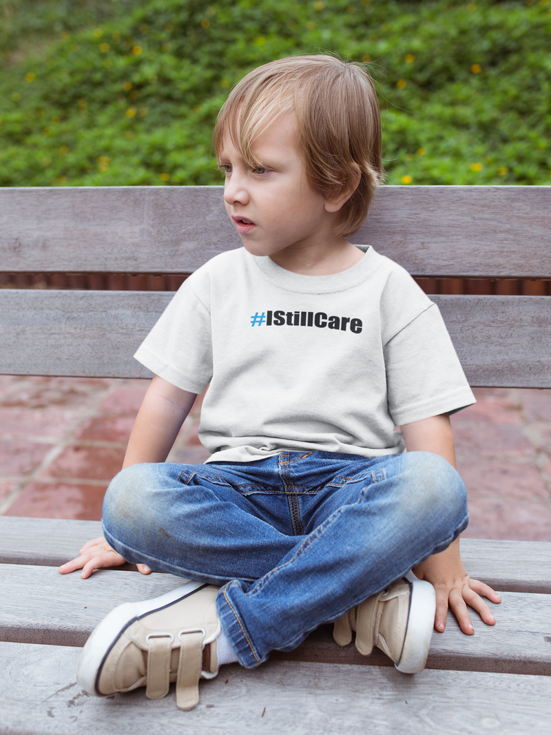 #IStillCare Toddler Unisex Premium Tee