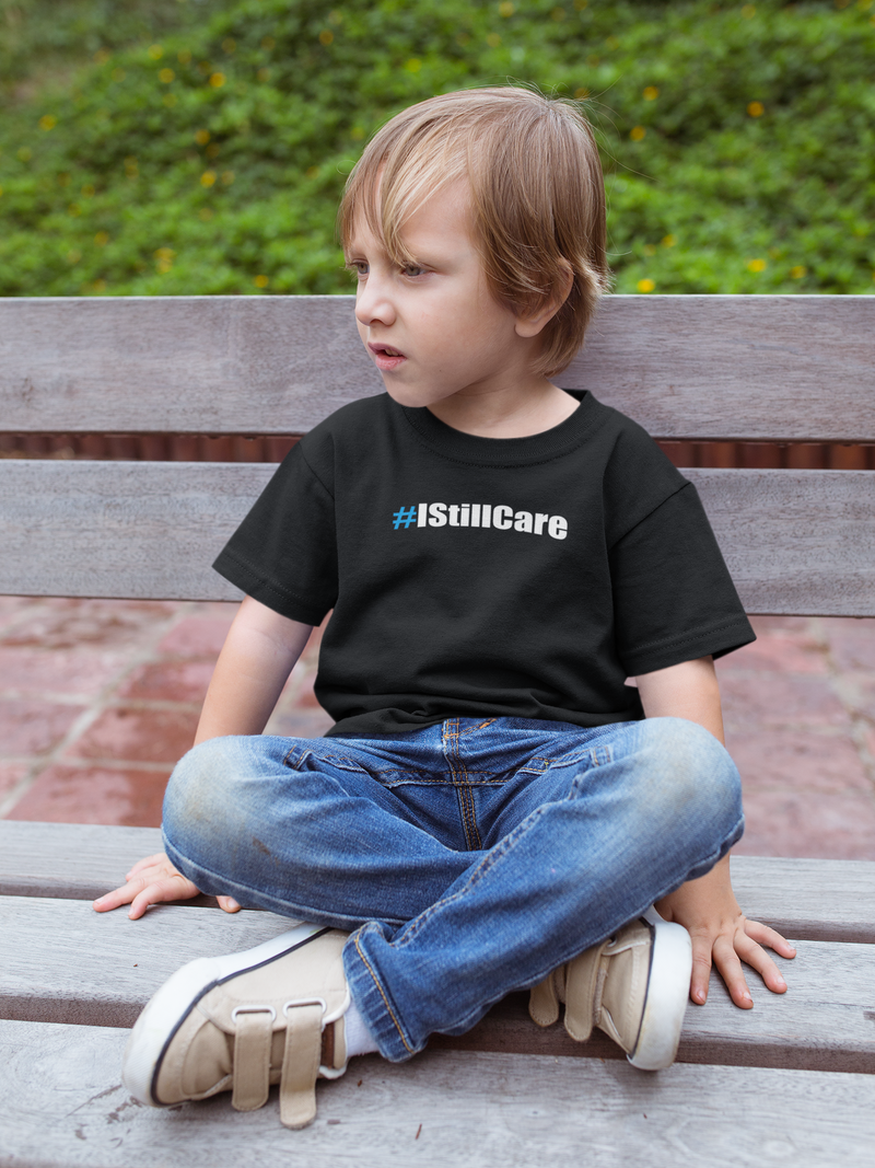 #IStillCare Toddler Unisex Premium Tee