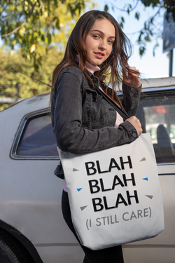 I Still Care - Now Blah That Tote