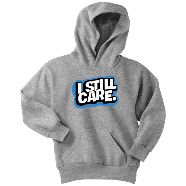 Yep, I Still Care Youth Unisex Hoodie