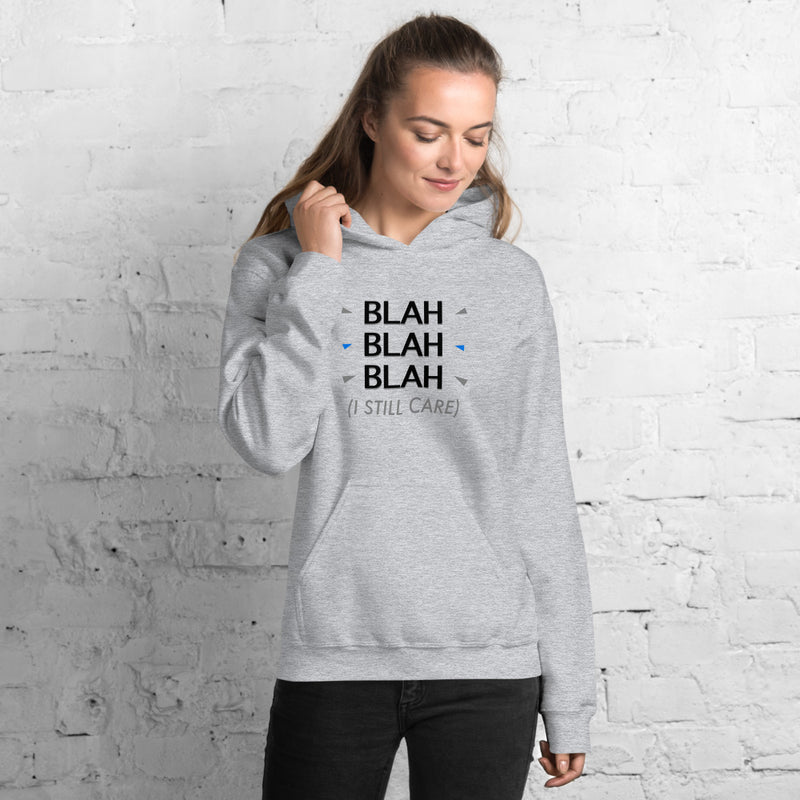 I Still Care - Now Blah That Women's Heavy Blend Hooded Sweatshirt