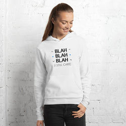 I Still Care - Now Blah That Women's Fleece Pullover Hoodie