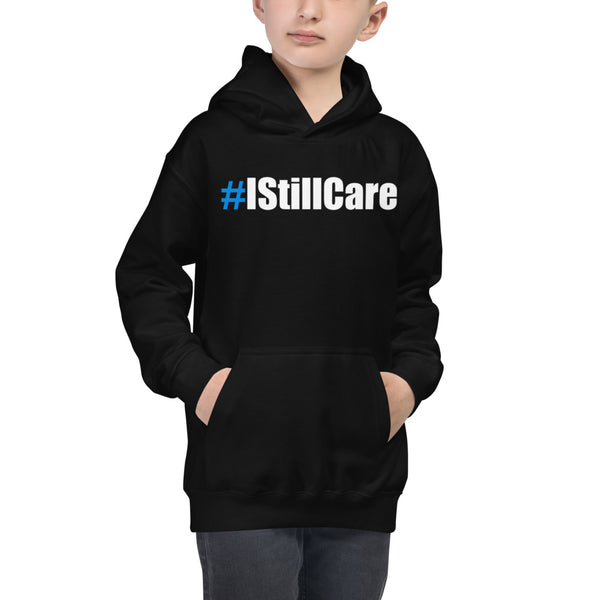 #IStillCare Kids Unisex Hoodie