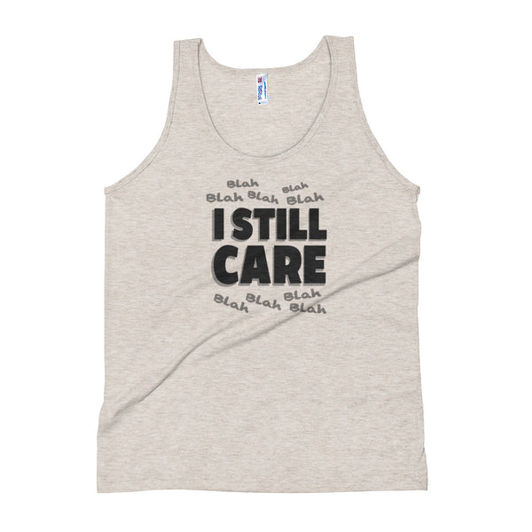 Blah to the 9 I Still Care Women's Tri-Blend Tank Top