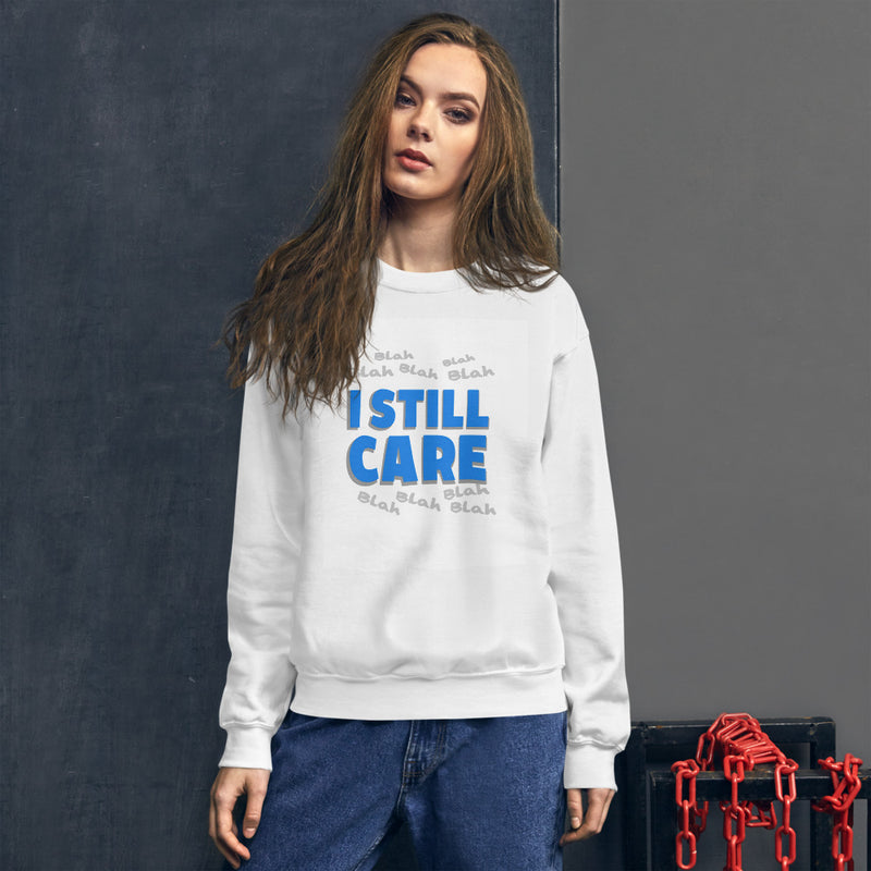 Blah to the 9 I Still Care Women's Crew Neck Sweatshirt