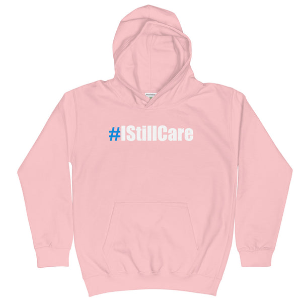 #IStillCare Kids Unisex Hoodie