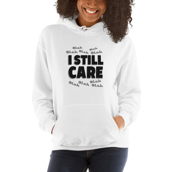 Blah to the 9 I Still Care Women's Hooded Heavy Blend Sweatshirt