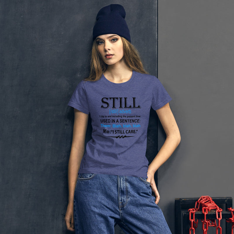 STILL Women's Fitted T-Shirt