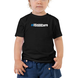 #IStillCare Toddler Unisex Premium Tee