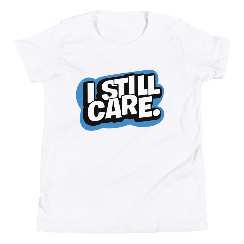 Yep, I Still Care Youth Unisex Premium T-Shirt