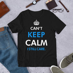 Can't Keep Calm Unisex Premium T-Shirt