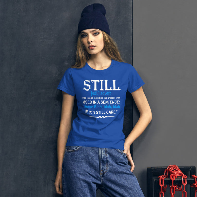 STILL Women's Fitted T-shirt