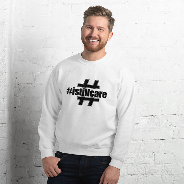 I Still Care Hash Tag Men's Crew Neck Sweatshirt