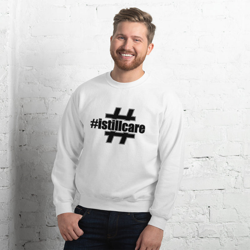 I Still Care Hash Tag Men's Crew Neck Sweatshirt