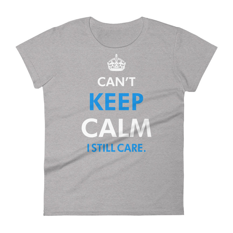 Can't Keep Calm Women's Fitted T-Shirt