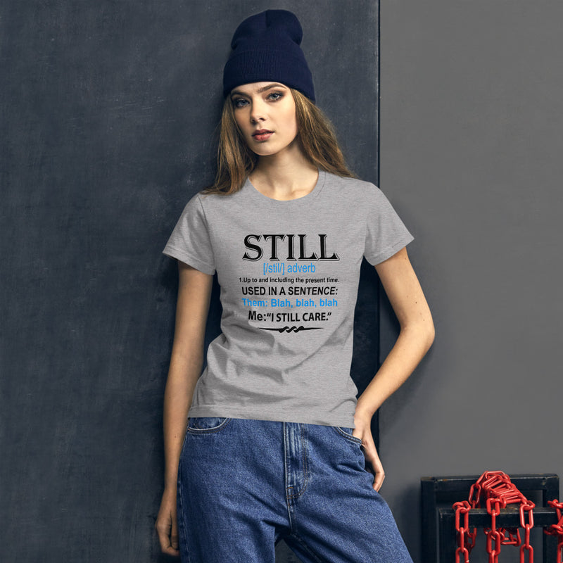 STILL Women's Fitted T-Shirt