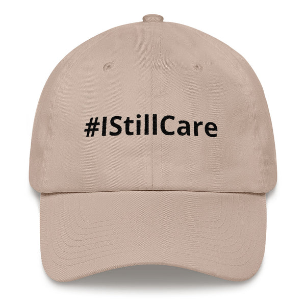 #IStillCare Yupoong Dad Hat