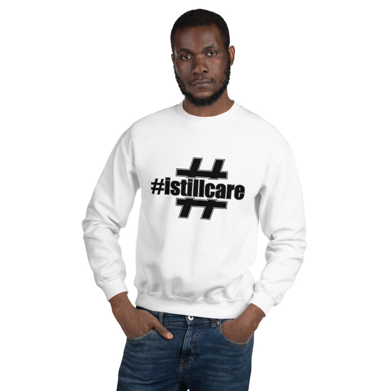 I Still Care Hash Tag Men's Crew Neck Sweatshirt