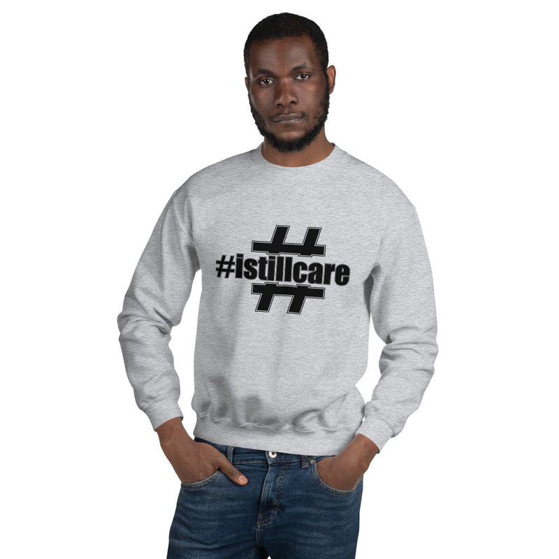 I Still Care Hash Tag Men's Crew Neck Sweatshirt