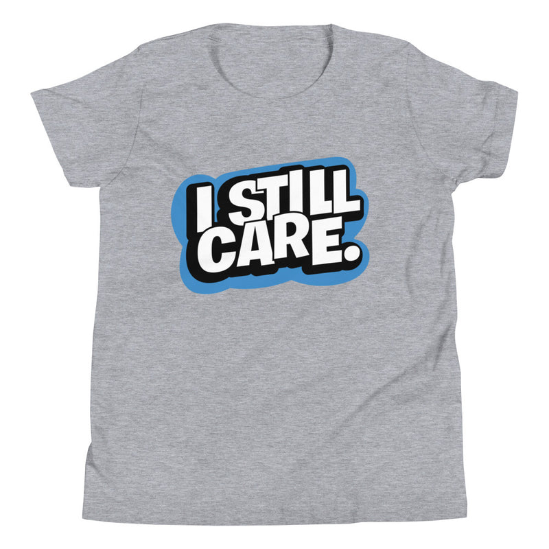 Yep, I Still Care Youth Unisex Premium T-Shirt