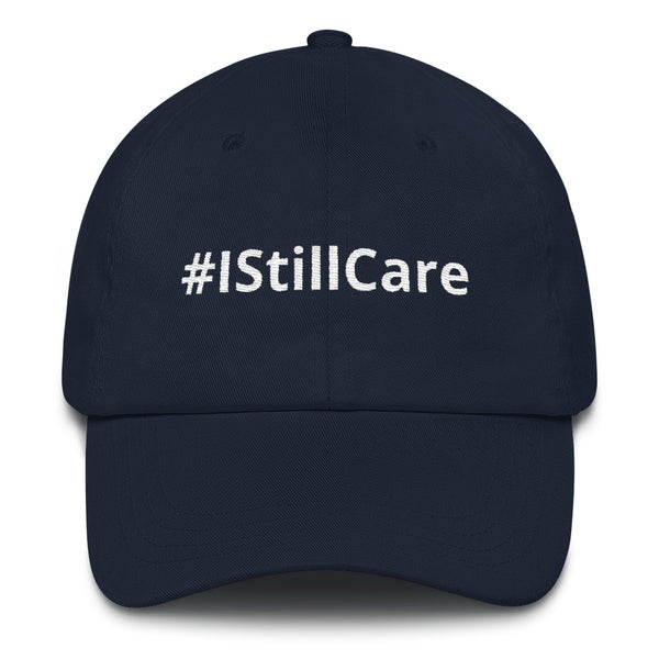 #IStillCare Yupoong Dad Hat