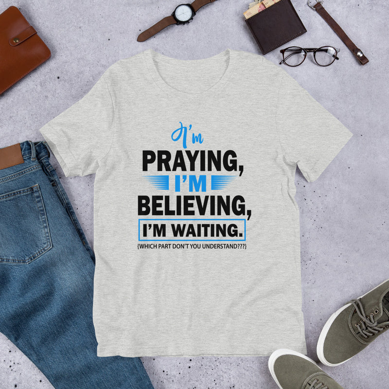 I'm Praying Premium T-Shirt