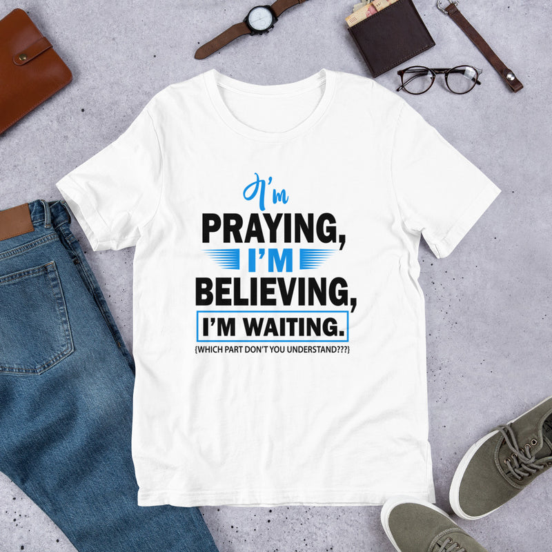 I'm Praying Premium T-Shirt