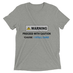 Warning Sign Unisex Tri-Blend T-Shirt