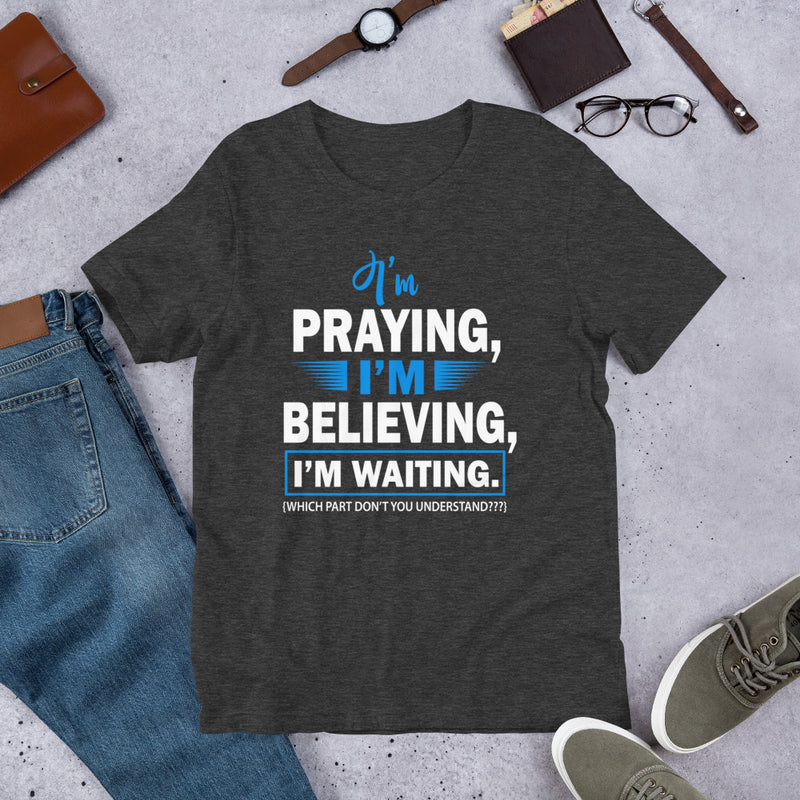 I'm Praying Premium T-Shirt