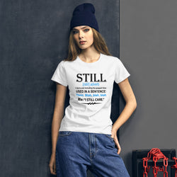 STILL Women's Fitted T-Shirt