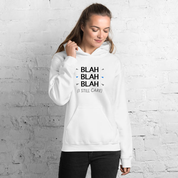 I Still Care - Now Blah That Women's Heavy Blend Hooded Sweatshirt