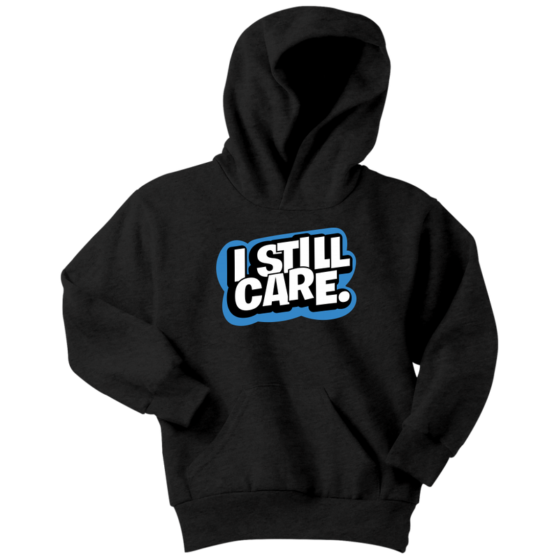 Yep, I Still Care Youth Unisex Hoodie